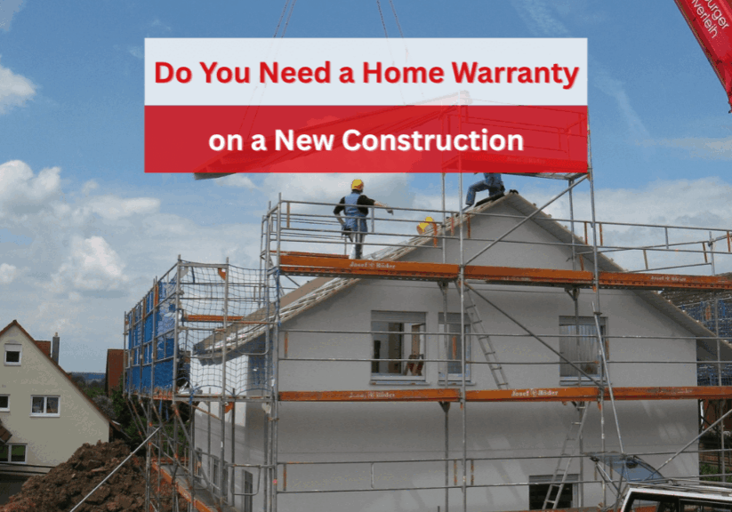 Do You Need a Home Warranty on a New Construction