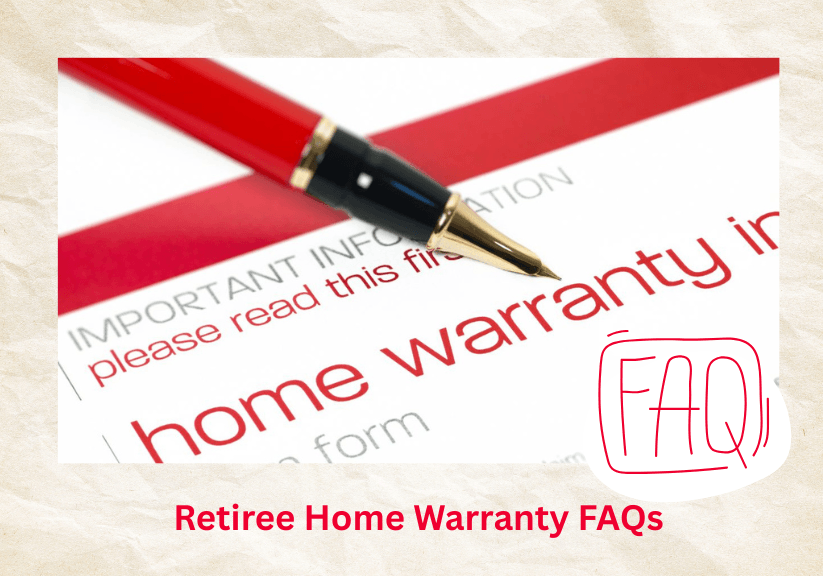 Retiree Home Warranty FAQs